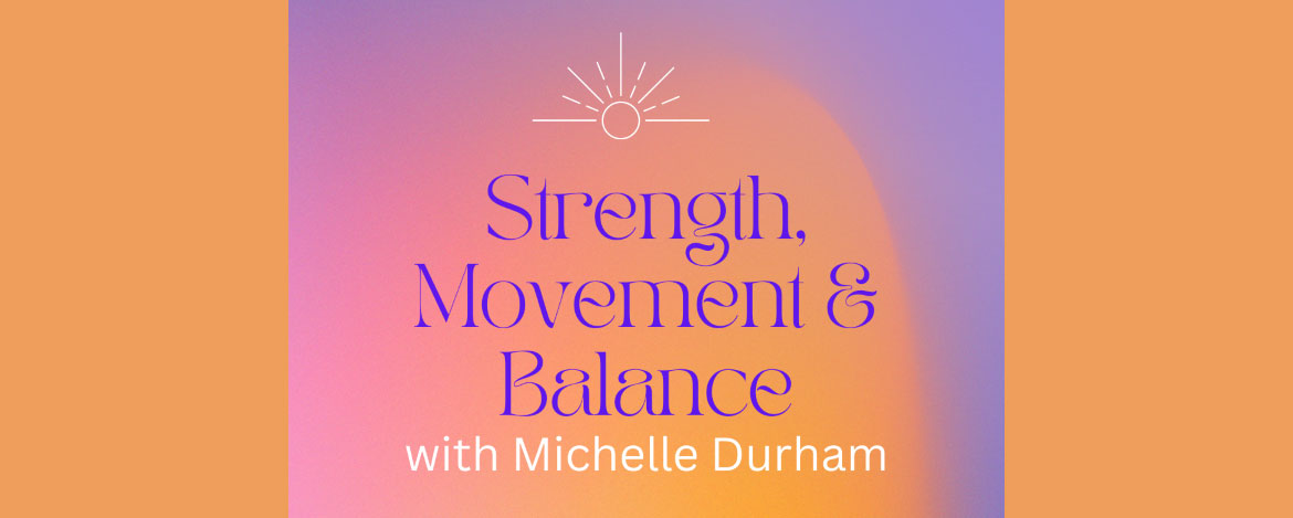 Strength, Movement & Balance Class banner